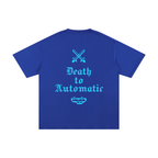 Death to Automatic Pure Cotton T-Shirt