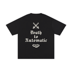 Death to Automatic Pure Cotton T-Shirt