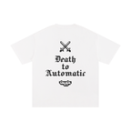 Death to Automatic Pure Cotton T-Shirt