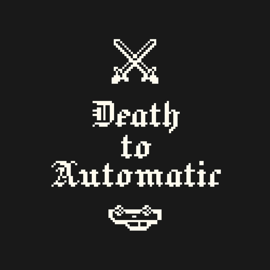 Death to Automatic Pure Cotton T-Shirt